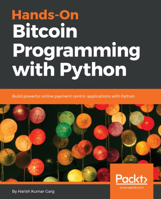E-knjiga Hands-On Bitcoin Programming with Python Garg Harish Garg