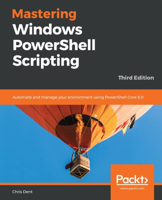 E-knjiga Mastering Windows PowerShell Scripting Dent Chris Dent