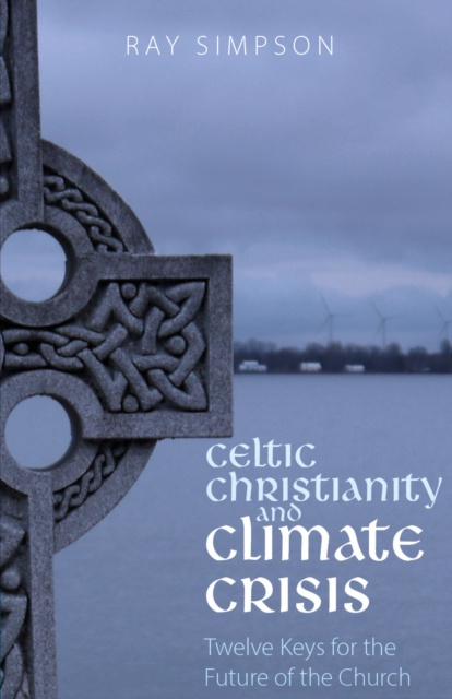 E-kniha Celtic Christianity and Climate Crisis Simpson