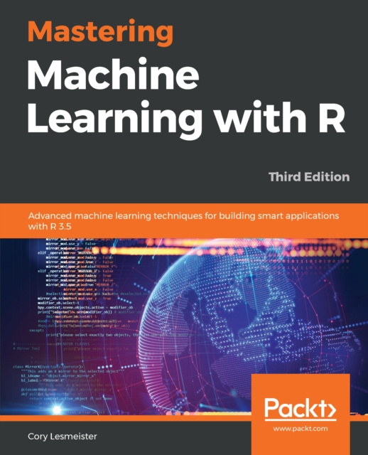 E-knjiga Mastering Machine Learning with R Lesmeister Cory Lesmeister