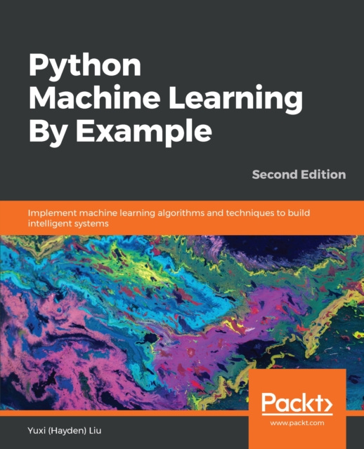 E-Book Python Machine Learning By Example Liu Yuxi (Hayden) Liu