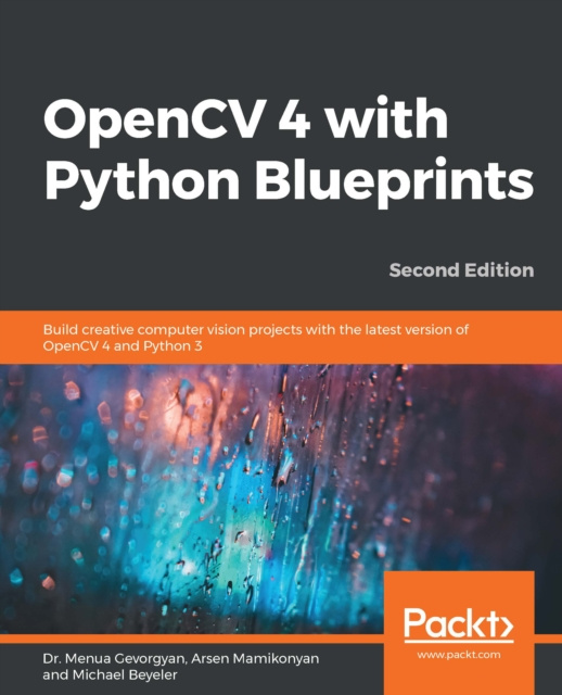 E-knjiga OpenCV 4 with Python Blueprints Gevorgyan Dr. Menua Gevorgyan