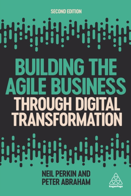 E-kniha Building the Agile Business through Digital Transformation Neil Perkin