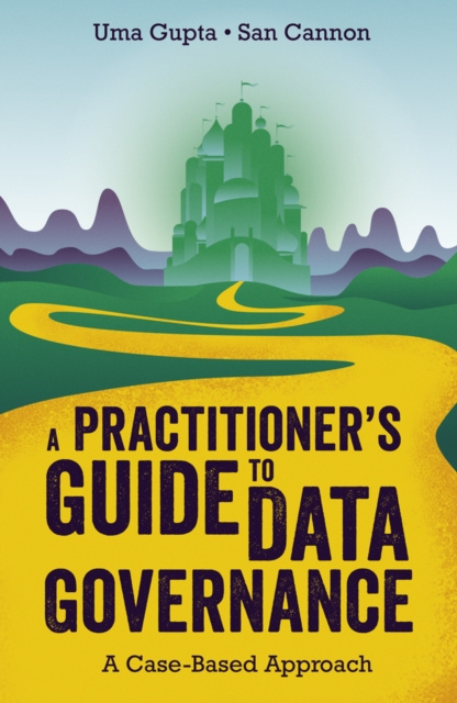 E-Book Practitioner's Guide to Data Governance Uma Gupta