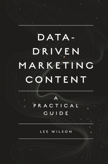 E-book Data-Driven Marketing Content Lee Wilson