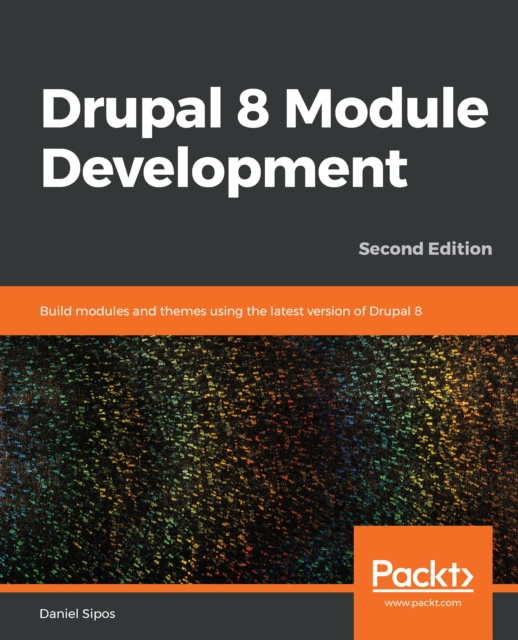 E-knjiga Drupal 8 Module Development Sipos Daniel Sipos