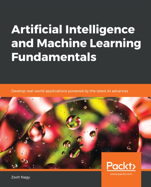 E-book Artificial Intelligence and Machine Learning Fundamentals Nagy Zsolt Nagy