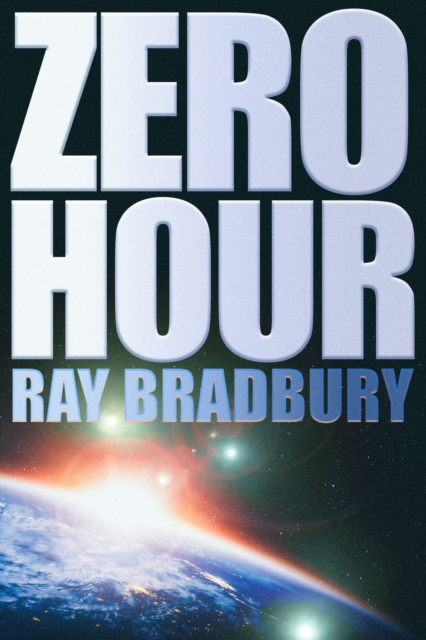 E-knjiga Zero Hour Ray Bradbury