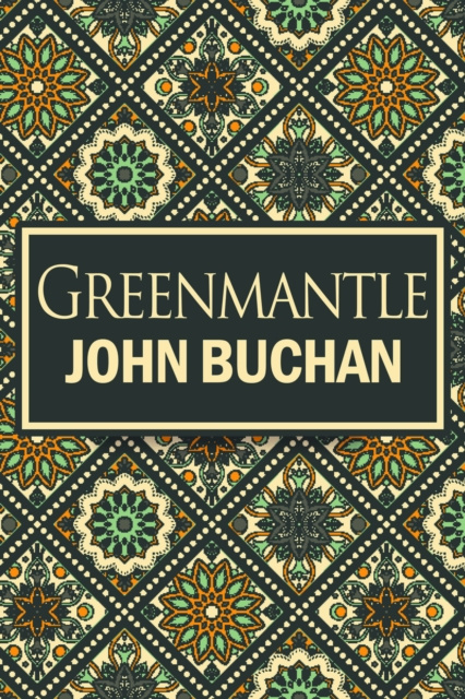 E-knjiga Greenmantle John Buchan
