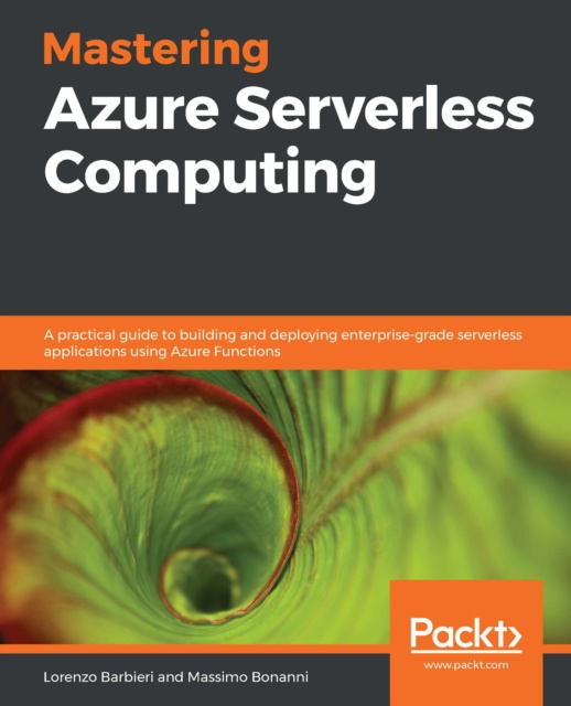 E-knjiga Mastering Azure Serverless Computing Barbieri Lorenzo Barbieri