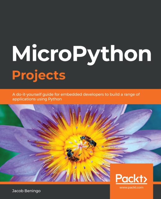 E-kniha MicroPython Projects Beningo Jacob Beningo