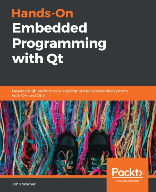 E-knjiga Hands-On Embedded Programming with Qt Werner John Werner