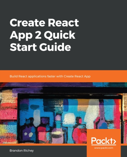 E-knjiga Create React App 2 Quick Start Guide Richey Brandon Richey