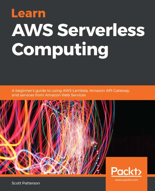 E-knjiga Learn AWS Serverless Computing Patterson Scott Patterson