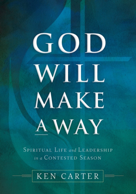 E-knjiga God Will Make a Way Rev. Kenneth H. Carter JR.