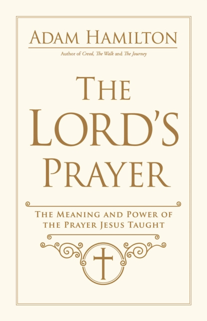 E-book Lord's Prayer Rev. Adam Hamilton