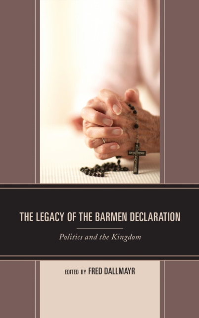 E-kniha Legacy of the Barmen Declaration Fred Dallmayr