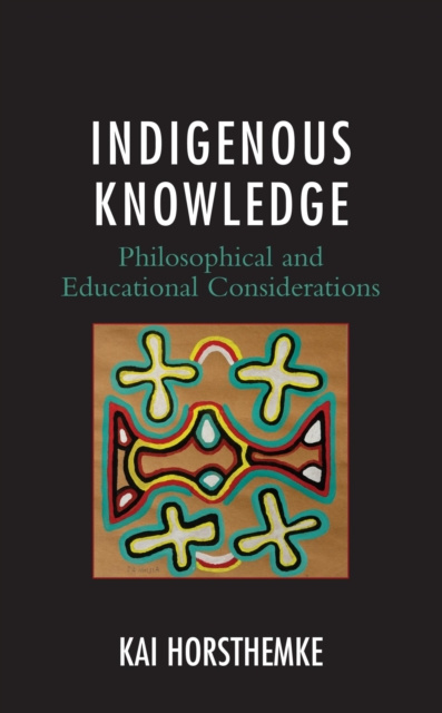 E-knjiga Indigenous Knowledge Kai Horsthemke