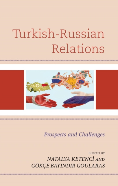 E-book Turkish-Russian Relations Gokce BayÄ±ndÄ±r Goularas