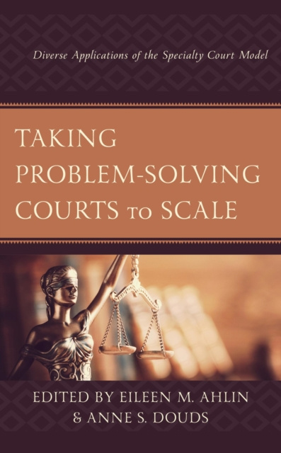 E-Book Taking Problem-Solving Courts to Scale Eileen M. Ahlin