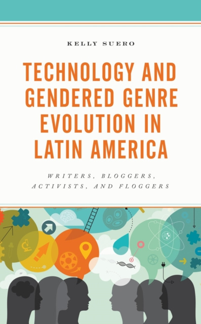 E-Book Technology and Gendered Genre Evolution in Latin America Kelly Suero