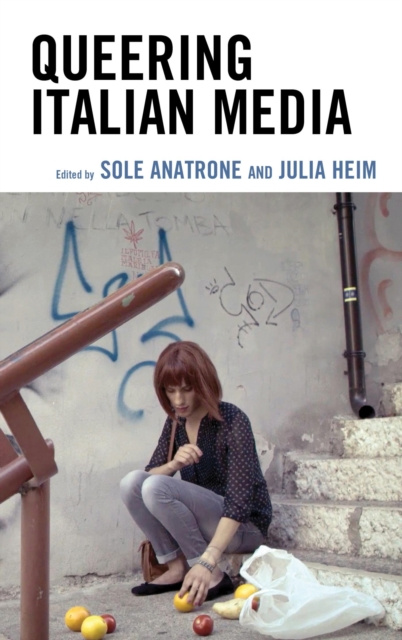 E-Book Queering Italian Media Sole Anatrone