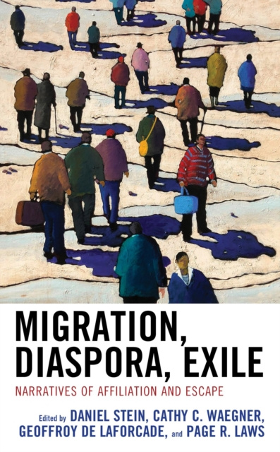E-Book Migration, Diaspora, Exile Daniel Stein