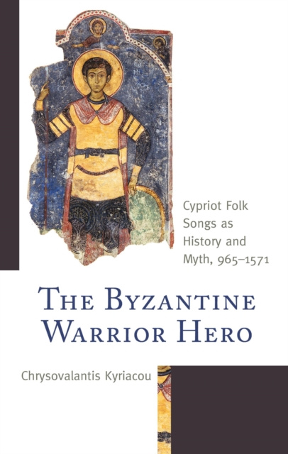 E-book Byzantine Warrior Hero Chrysovalantis Kyriacou