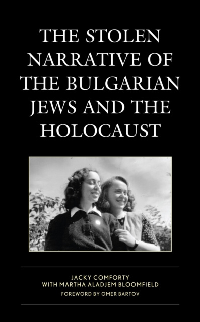 E-Book Stolen Narrative of the Bulgarian Jews and the Holocaust Jacky Comforty