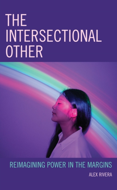 E-book Intersectional Other Alex Rivera