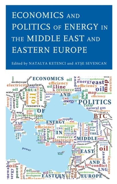 E-kniha Economics and Politics of Energy in the Middle East and Eastern Europe Natalya Ketenci