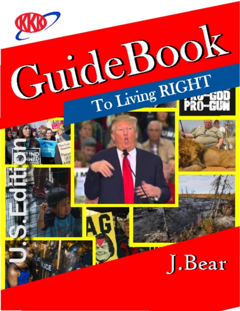 E-Book Guidebook to Living Right Bear J. Bear
