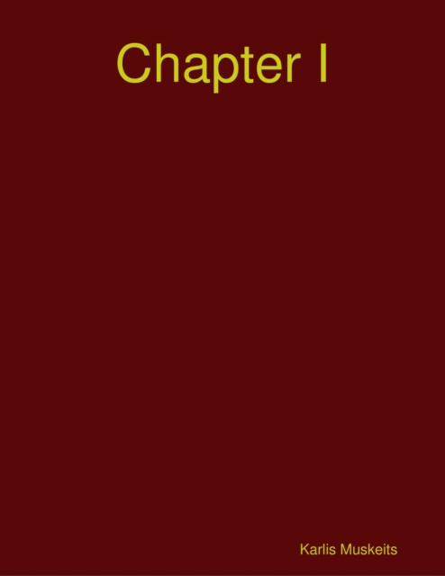 E-knjiga Chapter I Muskeits Karlis Muskeits