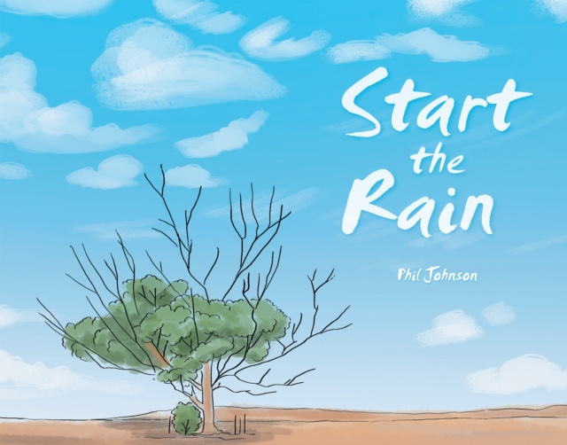 E-Book Start the Rain Phil Johnson