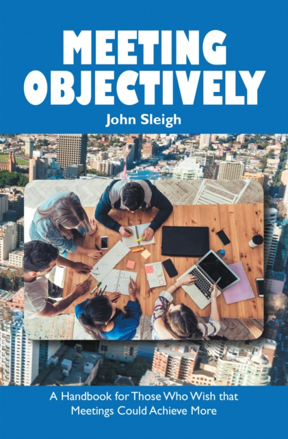 E-book Meeting Objectively John Sleigh