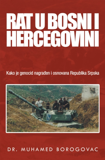 E-kniha Rat U Bosni I Hercegovini Dr. Muhamed Borogovac