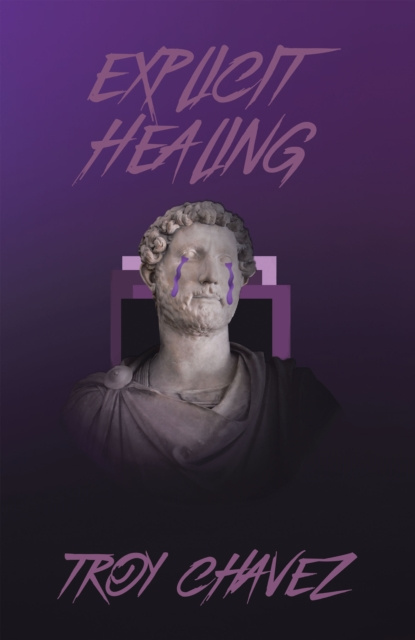 E-knjiga Explicit Healing Troy Chavez