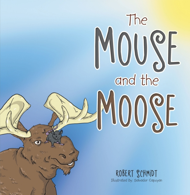 E-book Mouse and the Moose Robert Schmidt