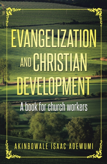 E-book Evangelization and Christian Development Akinbowale Isaac Adewumi