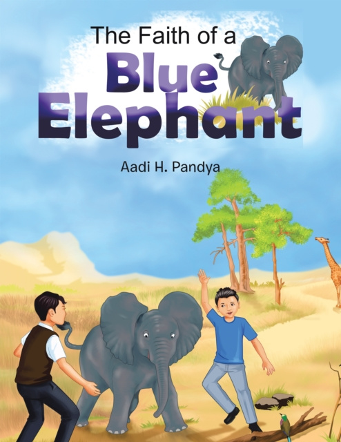 E-Book Faith of a Blue Elephant Aadi H. Pandya