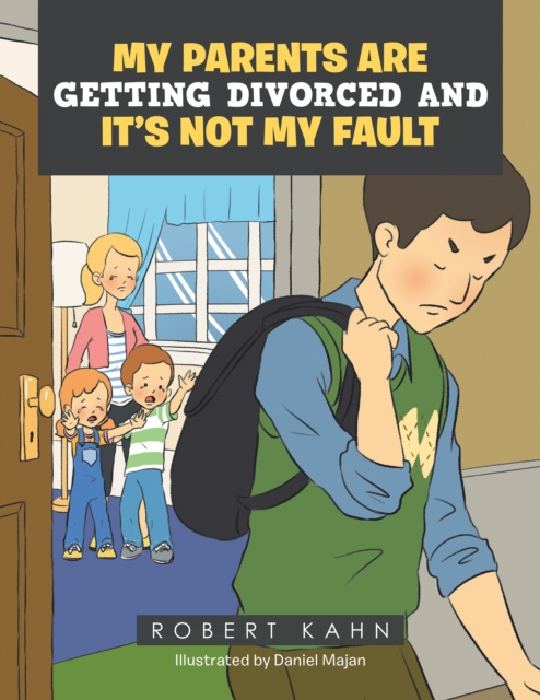 E-Book My  Parents  Are  Getting  Divorced  and  It's  Not  My Fault Robert Kahn