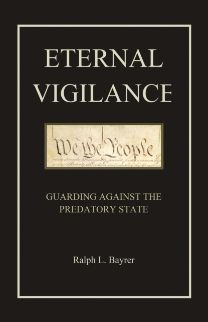 E-Book Eternal Vigilance Ralph L. Bayrer