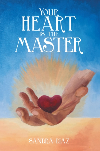 E-knjiga Your Heart Is the Master Sandra Diaz