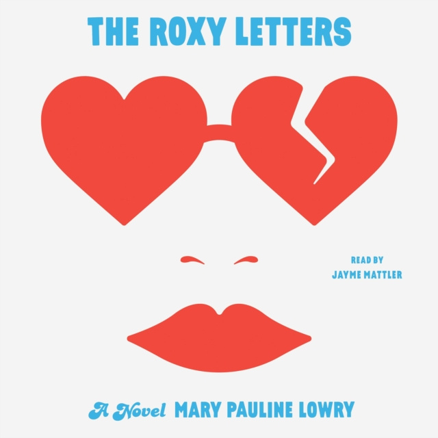 Audiobook Roxy Letters Mary Pauline Lowry