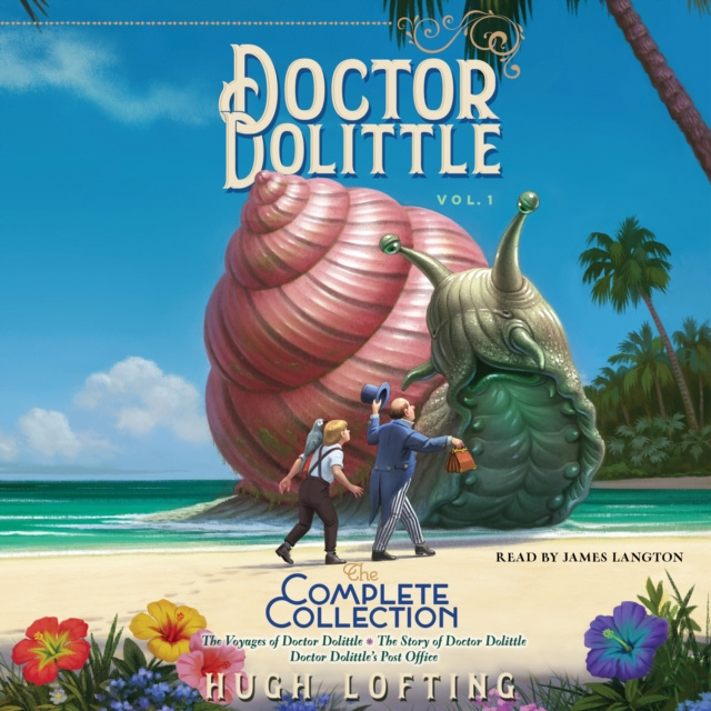 Hörbuch Doctor Dolittle The Complete Collection, Vol. 1 Hugh Lofting