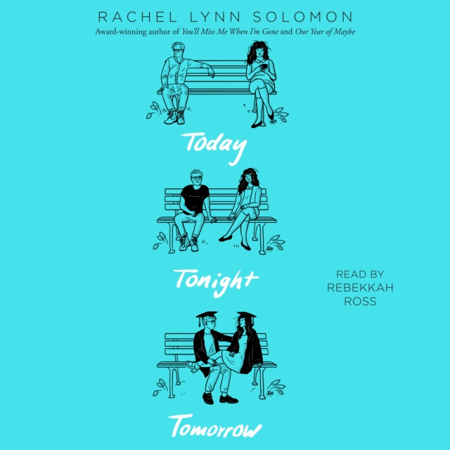 Audiokniha Today Tonight Tomorrow Rachel Lynn Solomon