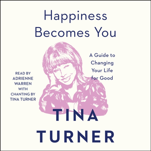 Audiokniha Happiness Becomes You Tina Turner