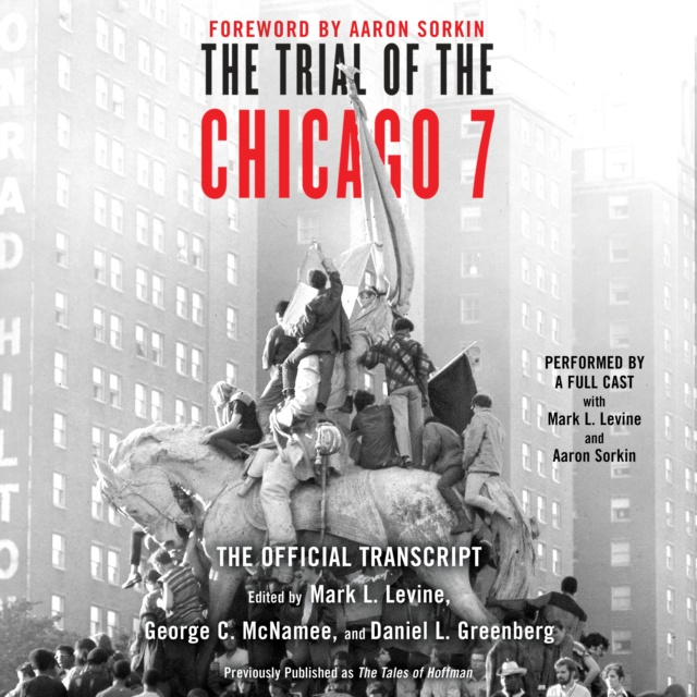 Audiokniha Trial of the Chicago 7: The Official Transcript Mark L. Levine