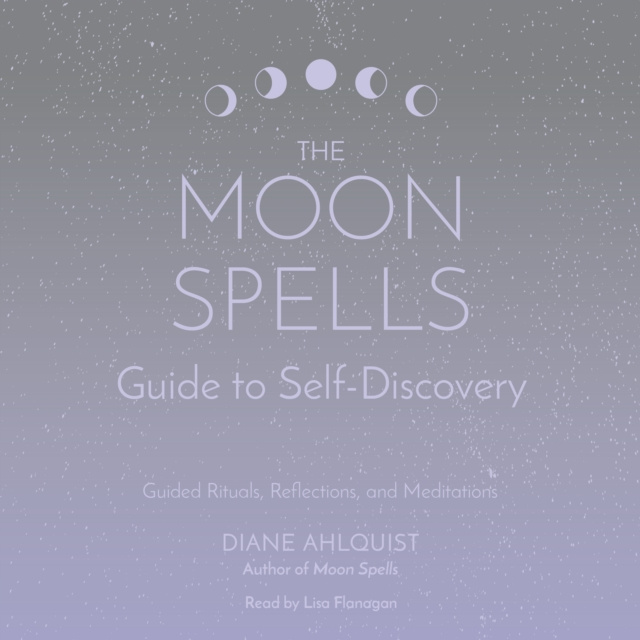 Audiobook Moon Spells Guide to Self-Discovery Diane Ahlquist