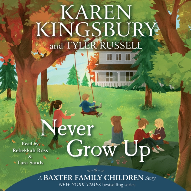 Audiolivro Never Grow Up Karen Kingsbury